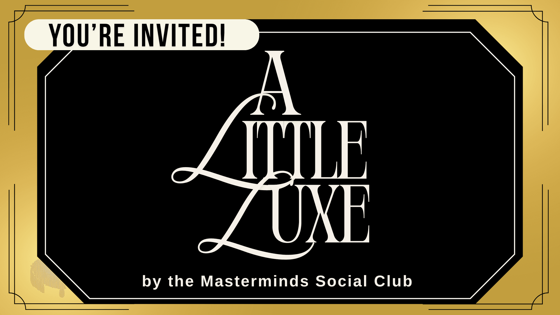 A Little Luxe Social Hour - Nov 6